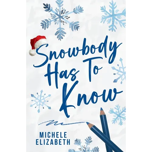 Snowbody Has To Know