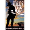 The Trail of Billy the Kid