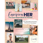 EnvisionHER: The Vision Board Book for Women - Paperback