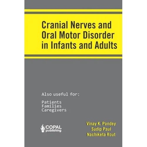 Cranial Nerves and Oral Motor Disorder in Infants and Adults