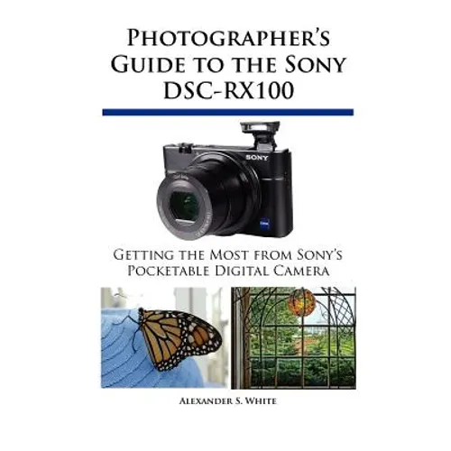 Photographer's Guide to the Sony DSC-RX100