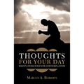 Thoughts for Your Day: Meditations Food for Contemplation