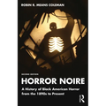 Horror Noire: A History of Black American Horror from the 1890s to Present