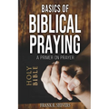 Basics of Biblical Praying