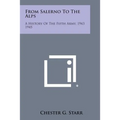 From Salerno to the Alps: A History of the Fifth Army, 1943 1945