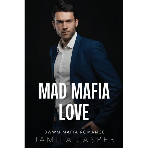 Mad Mafia Love: BWWM Mafia Romance