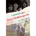 Listening to Your Body to Really Live Your Life