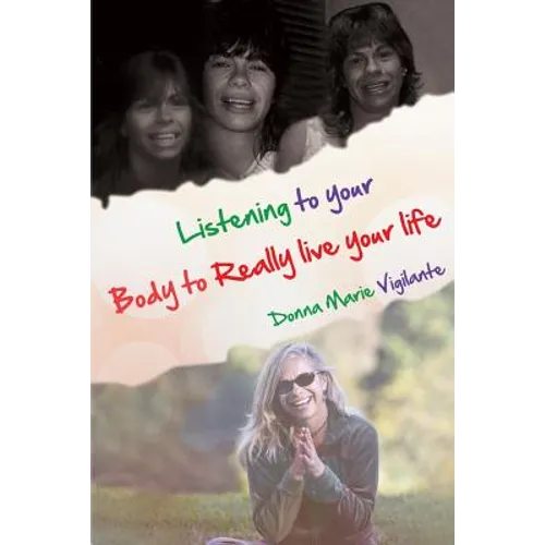 Listening to Your Body to Really Live Your Life