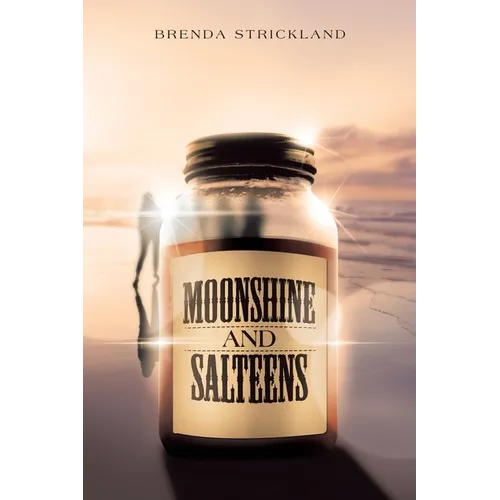 Moonshine and Salteens