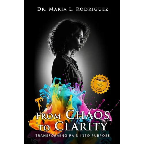 From Chaos To Clarity: Transforming Pain Into Purpose
