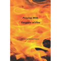 Praying With Tongues of Fire