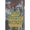 East German Cinema: DEFA and Film History