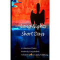 Long Night Short Days: A Collection Of Poetry