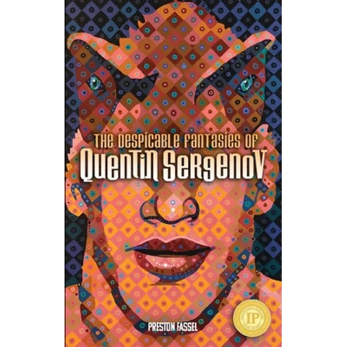 The Despicable Fantasies of Quentin Sergenov