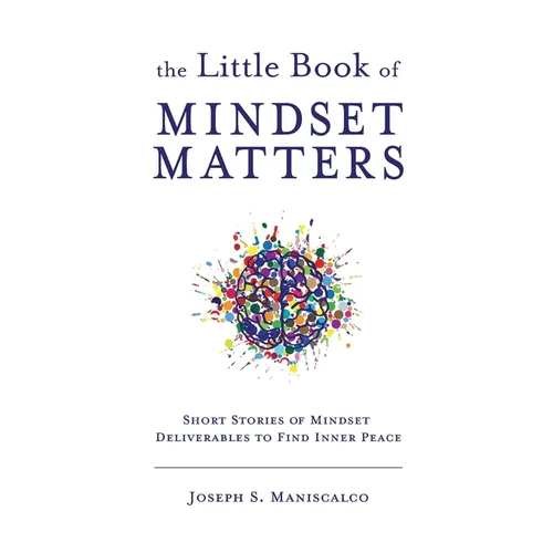 The Little Book of Mindset Matters