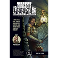 Through Dungeons Deeper: A Survival Guide For Dungeoneers As Written By A Survivor