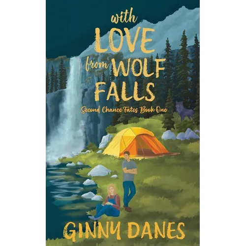 With Love From Wolf Falls: Second Chance Fates Book 1