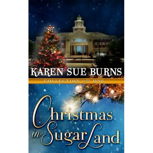 Christmas in Sugar Land: Collection One