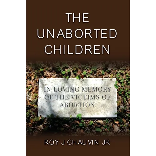 The Unaborted Children
