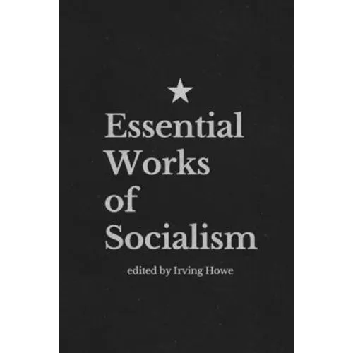 Essential Works of Socialism