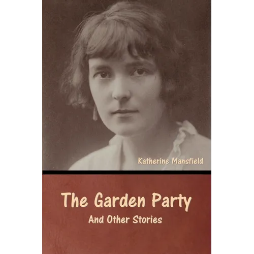 The Garden Party and Other Stories