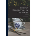 Flower Decoration In The House