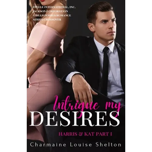 Intrigue My Desires Harris & Kat Part I