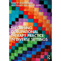 Theorising Occupational Therapy Practice in Diverse Settings