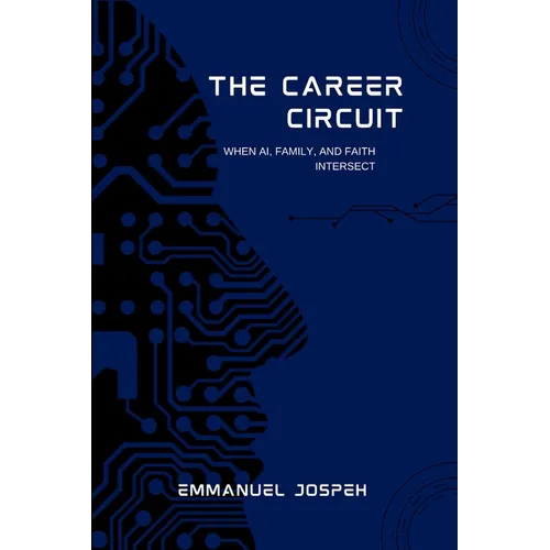 The Career Circuit, When AI, Family, and Faith Intersect