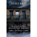 My Night In The Most Haunted Hotel In Texas