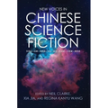 New Voices in Chinese Science Fiction