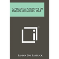A Personal Narrative Of Indian Massacres, 1862