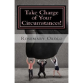Take Charge of Your Circumstances!: By the power of your words
