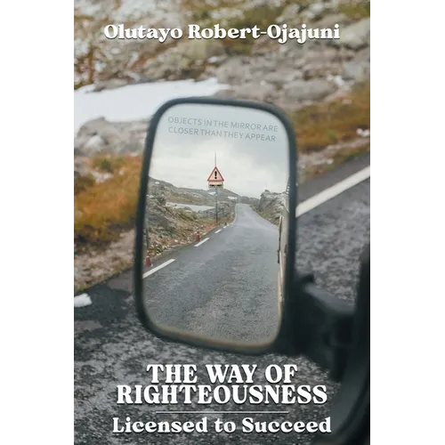 The Way of Righteousness: Licensed to Succeed