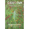 Gaia's Own: Every Child's Guide To Living In Harmony With Nature