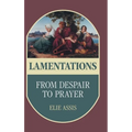Lamentations: From Despair to Prayer