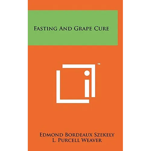 Fasting And Grape Cure