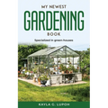 My Newest Gardening Book: Specialized in green-houses