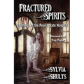 Fractured Spirits: Hauntings at the Peoria State Hospital