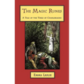 The Magic Runes: A Tale of the Times of Charlemagne