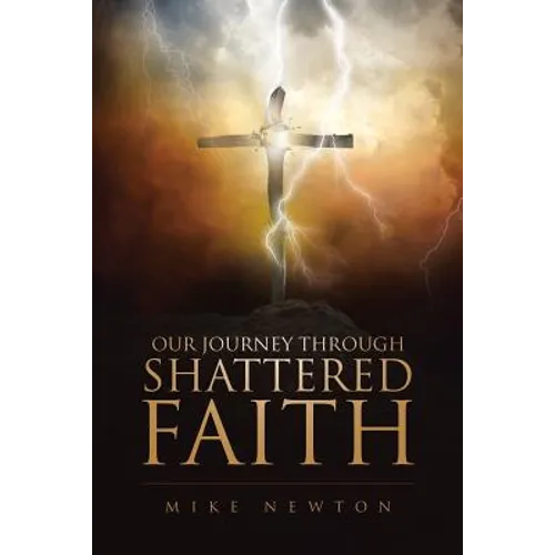 Our Journey Through Shattered Faith