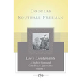Lees Lieutenants Volume 3: A Study in Command, Gettysburg to Appomattox