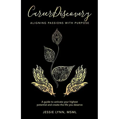 Career Discovery: Aligning Passions with Purpose
