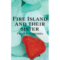 Fire Island and Their Sister