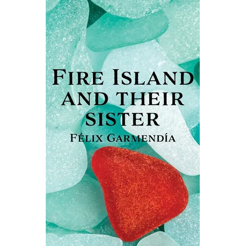 Fire Island and Their Sister