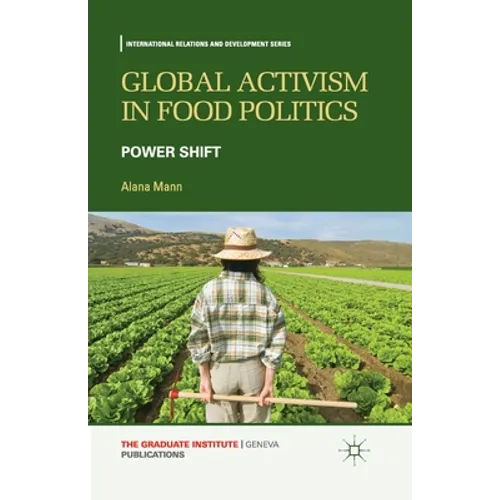 Global Activism in Food Politics: Power Shift