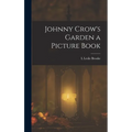 Johnny Crow's Garden a Picture Book