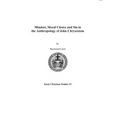 Mindset, Moral Choice and Sin in the Anthropology of John Chrysostom