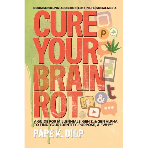 Cure Your Brain Rot