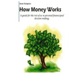 How Money Works